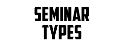 Seminar
                        Types